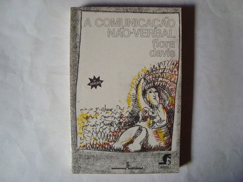 Livro A Comunicação Não Verbal - Flora Davis