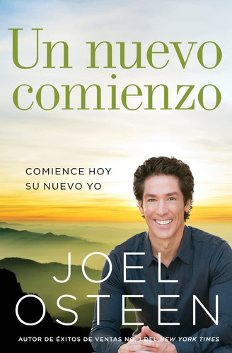 Un Nuevo Comienzo: Comience Hoy Su Nuevo Yo (edicion Espanol