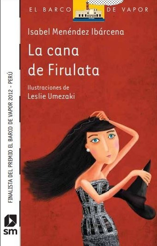 La Cana De Firulata - Isabel Menéndez Ibárcena