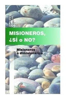 Misioneros, Â¿si O No? - Cencini, Amedeo