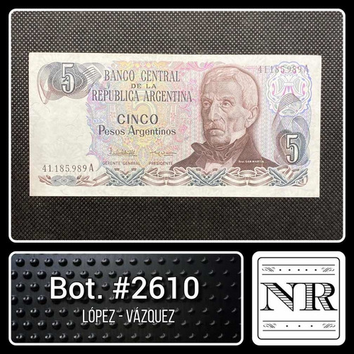 Argentina - 5 $a - Año 1984 - Bot. #2610 - L | Gv