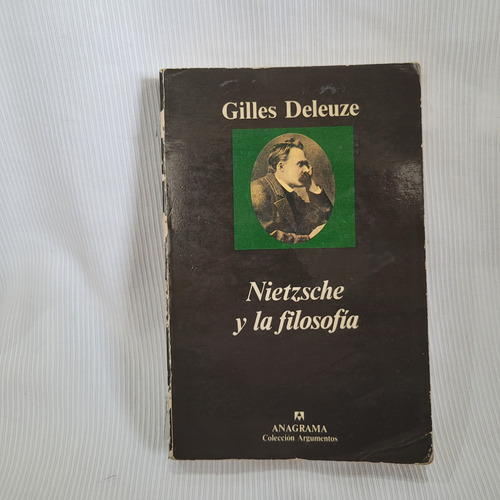 Nietzsche Y La Filosofia Gilles Deleuze Anagrama Argumentos