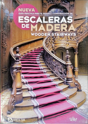 Guía Practica Diseño Y Construcción De Escaleras De Madera