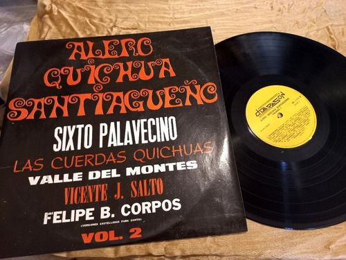 Sixto Palavecino Alero Quichua Santiagueño Vol 2 Disco Ex 