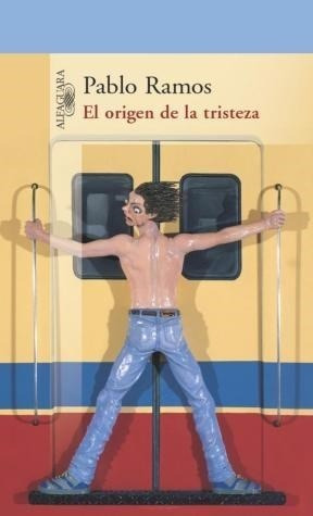 Libro El Origen De La Tristeza   2 Ed De Pablo Ramos