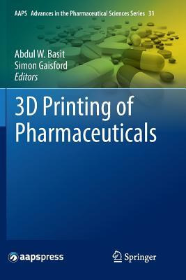 Libro 3d Printing Of Pharmaceuticals - Abdul W. Basit