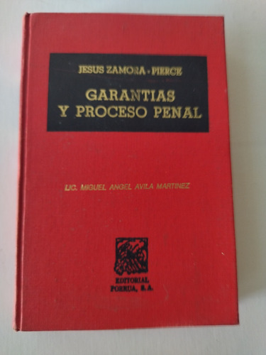 Libro Garantias Y Proceso Penal - Jesus Zamora - Pierce 