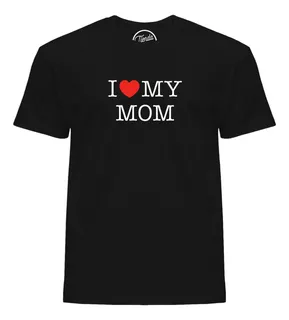 Playera I Love My Mom Corazón Souvenir T-shirt