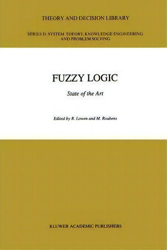 Fuzzy Logic, De R. Lowen. Editorial Springer, Tapa Dura En Inglés