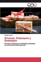 Comprar Libro Envases, Empaques Y Emalajes: Envases, Empaques Y Ema
