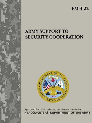Libro Army Support To Security Cooperation (fm 3-22) - De...