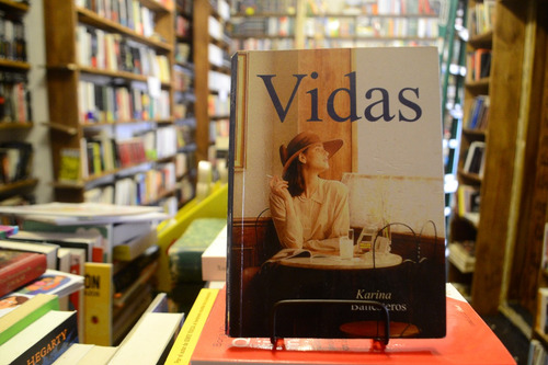Vidas. Karina Ballesteros. (Usado)