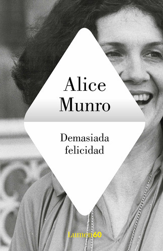 Demasiada Felicidad - Alice Munro