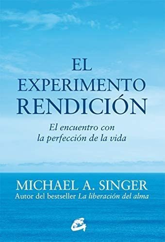 Libro: El Experimento Rendición: El Encuentro Con La De La