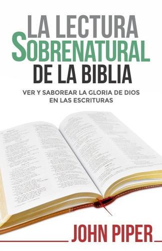 La Lectura Sobrenatural De La Biblia