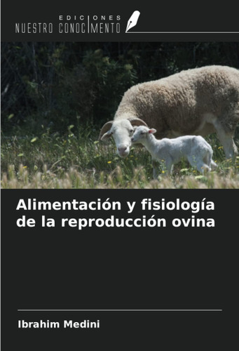 Libro: Alimentación Y Fisiología Reproducción Ovina (s