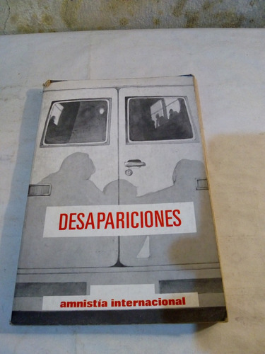 Desapariciones. Amnistìa Internacional (usado) 
