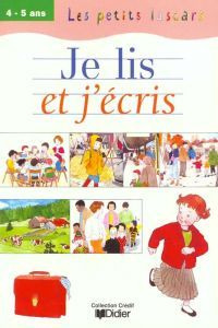 Petits Lacars 4-5 Ans Je Lis Et J'ecris Edeei99pp - Aa.vv.