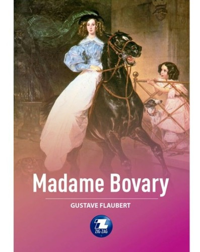 Libro -madame Bovary - Gustave Flaubert - Zig Zag