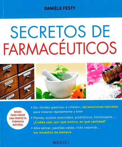 Secretos De Farmacãâuticos, De Festy, Daniele. Editorial Ediciones Medici, S.l., Tapa Blanda En Español