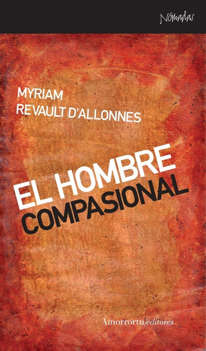 Hombre Compasional, El - Myriam Revault D'allonnes