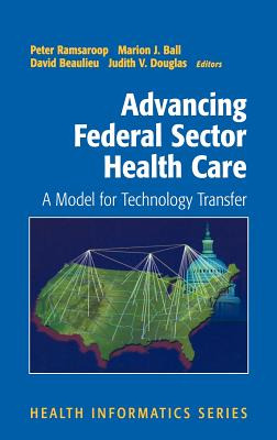 Libro Advancing Federal Sector Health Care: A Model For T...