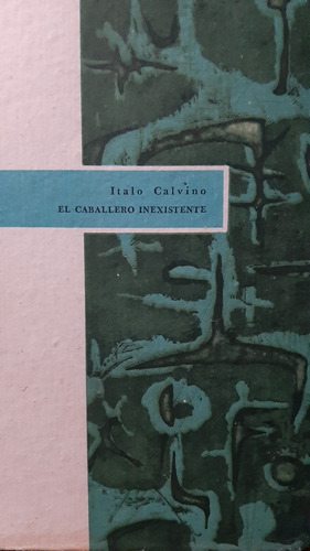 El Caballero Inexistente - Italo Calvino, Segunda Edición