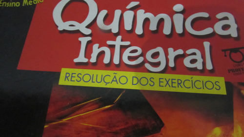 Química Integral Nova Edição Com Respostas Volume Único Autor: Martha Reis (Usado)