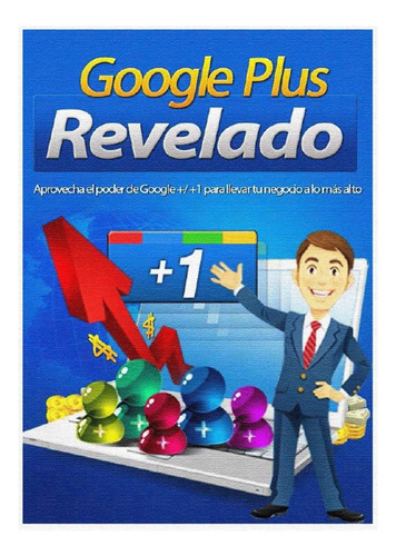 Libro: Google Plus Revelado: Aprovecha El Poder De Google Pl