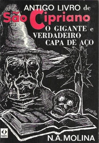 O Antigo Livro De São Cipriano, De N.a.molina. Editorial Editora Espiritualista, Capa Capa Comum Em Português
