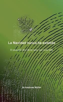 Libro La Navidad Nunca Ha Existido - Andreas Mã¿â¼ller