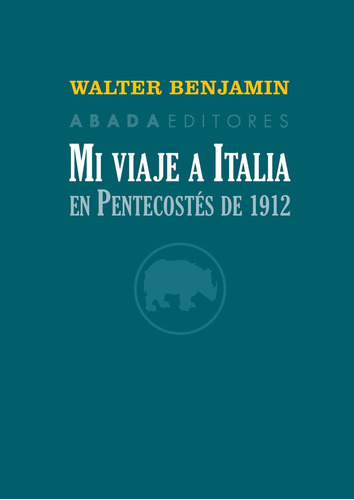 Mi Viaje A Italia En Pentecostes De 1912 - Benjamin, Walter