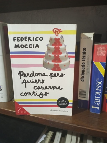 Libro Perdona Pero Quiero Casarme Contigo - Federico Moccia