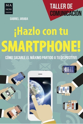Hazlo Con Tu Smartphone, Gabriel Jaraba, Robin Book