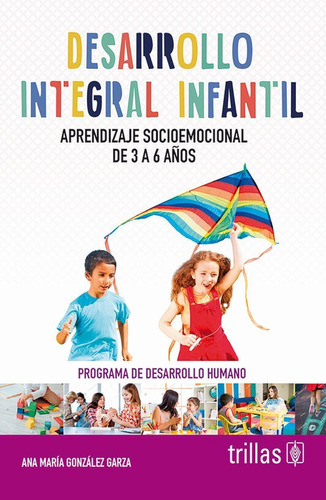 Libro Desarrollo Integral Infantil: Aprendizaje Socioemocion