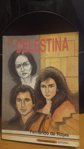 La Celestina. Fernando De Rojas