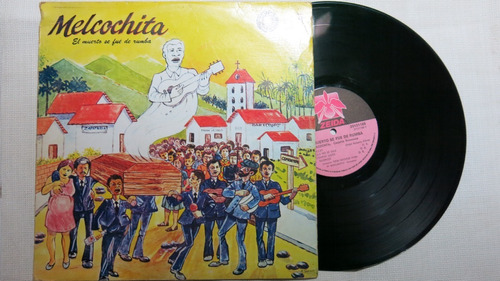 Vinyl Vinilo Lp Acetato Melcochita El Muerto Se Fue De Rumba