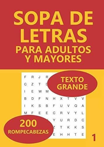 Sopa De Letras Para Adultos Y Mayores 200..., de SmartFun. Editorial Independently Published en español