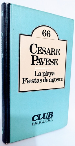 La Playa + Fiestas De Agosto Cesare Pavese