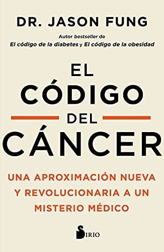 Libro : El Codigo Del Cancer Una Aproximacion Nueva Y...