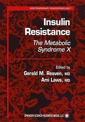 Insulin Resistance - Gerald M. Reaven