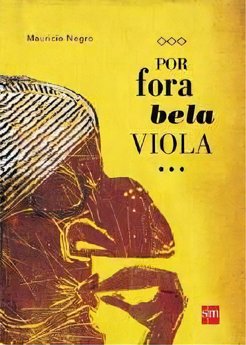 Por Fora Bela Viola: Não Aplica, De Negro. Série Não Aplica, Vol. Não Aplica. Editora Edições Sm, Capa Mole, Edição 1 Em Português, 2014