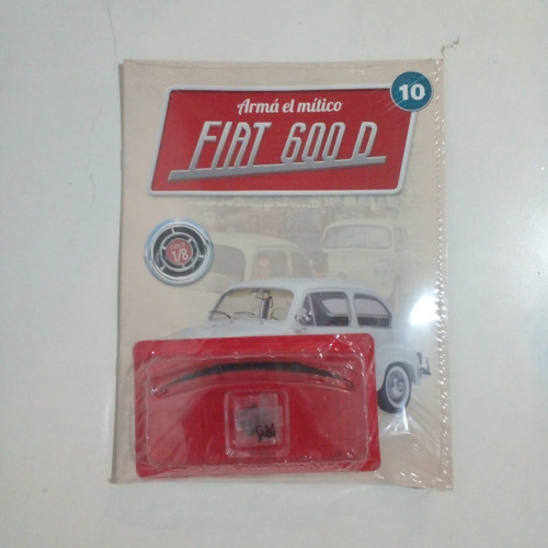 Fascículo + Pieza P/armar Fiat 600 N° 10. Nuevo