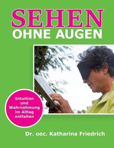 Sehen Ohne Augen (german Edition)