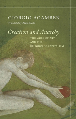 Libro Creation And Anarchy: The Work Of Art And The Relig...