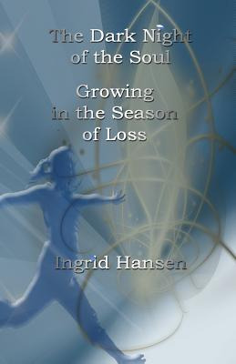 Libro The Dark Night Of The Soul: Growing In The Season O...