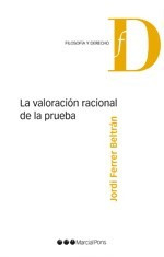 Jordi Ferrer Beltrán /  La Valoración Racional De La Prueba