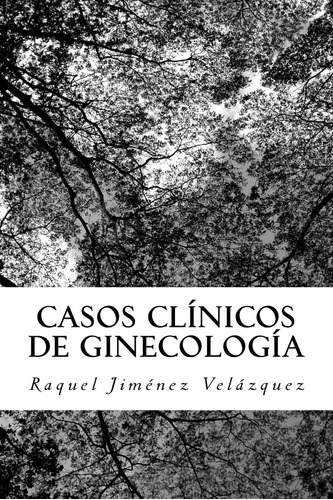 Libro: Casos Clinicos De Ginecologia: Ginecologia (spanish E