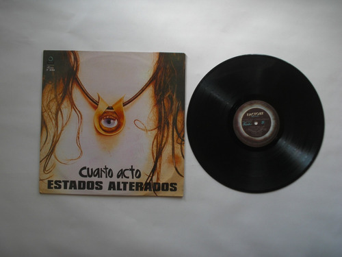 Lp Vinilo Estados Alterados Cuarto Acto Autografiado 1993