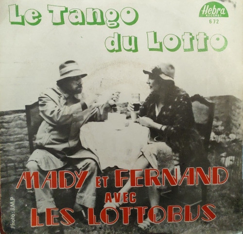 Vinilo Single De Mady Et Fernand - Le Tango Du Lotto  ( U14
